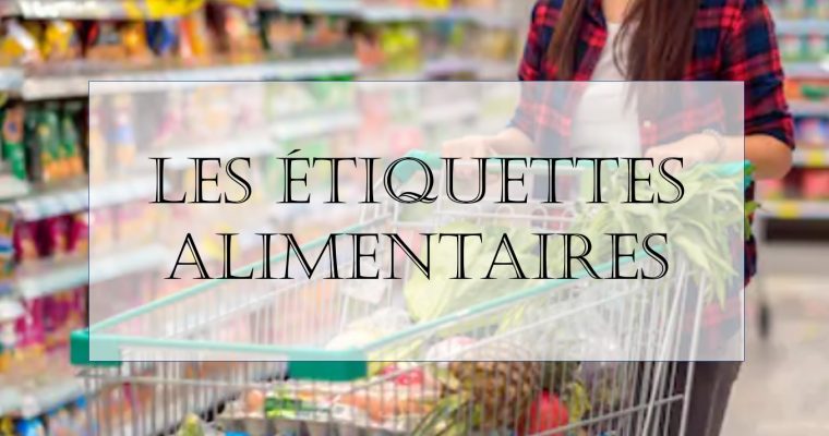 Les étiquettes alimentaires