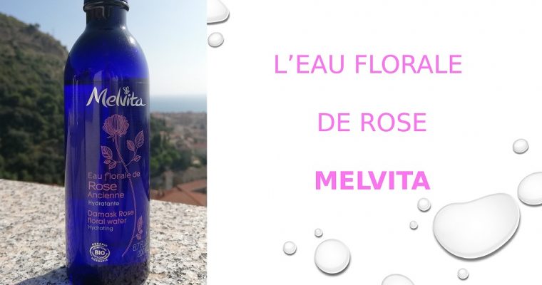 L’eau florale de Rose – Melvita