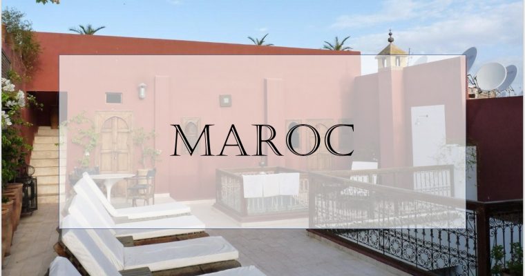 Maroc : le pays des mille et une nuits