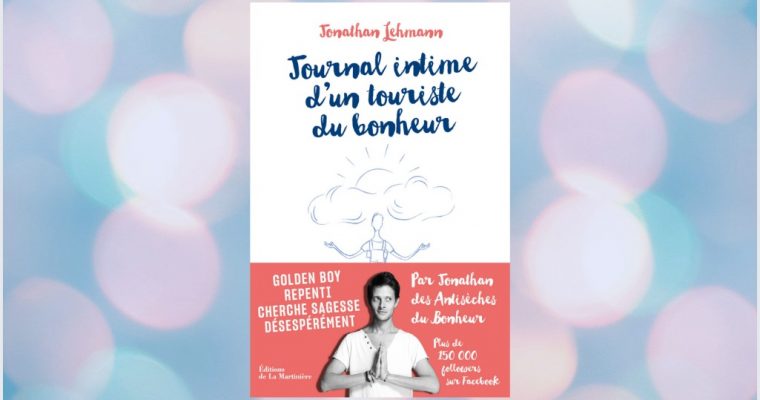 Journal intime d’un touriste du bonheur