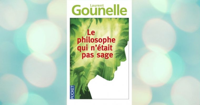 Le philosophe qui n’était pas sage