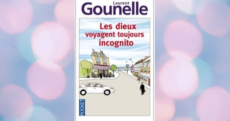 Les dieux voyagent toujours incognito