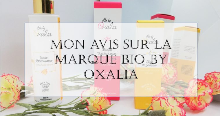 Les soins BIO BY OXALIA