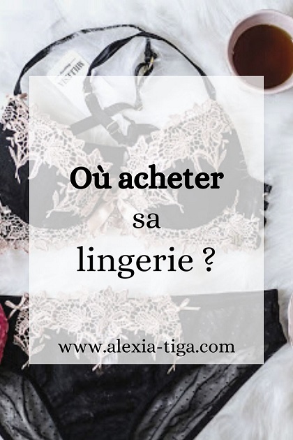 où acheter sa lingerie ?