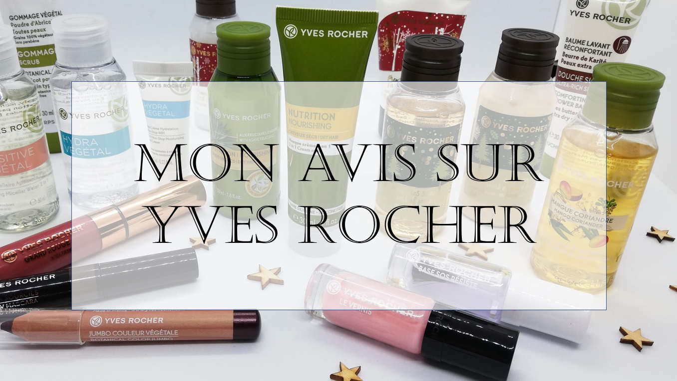 Mon avis sur Yves rocher