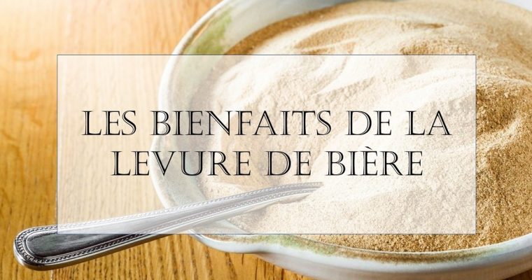 Les bienfaits de la levure de bière