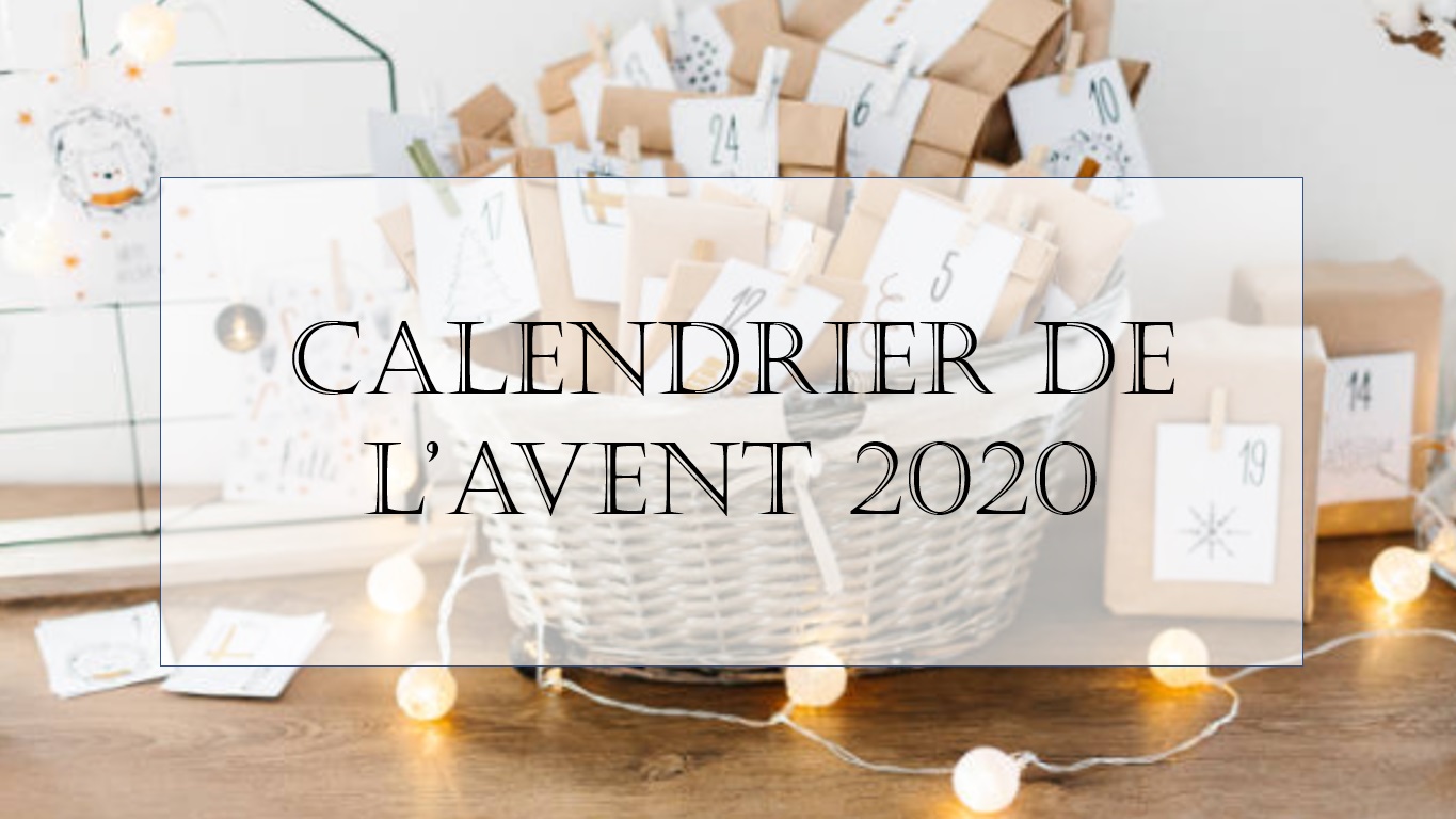 Ma sélection de Calendriers de l’Avent 2020