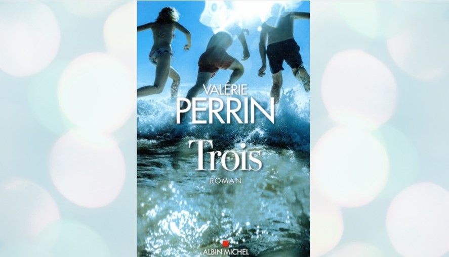 Trois (Valérie Perrin)