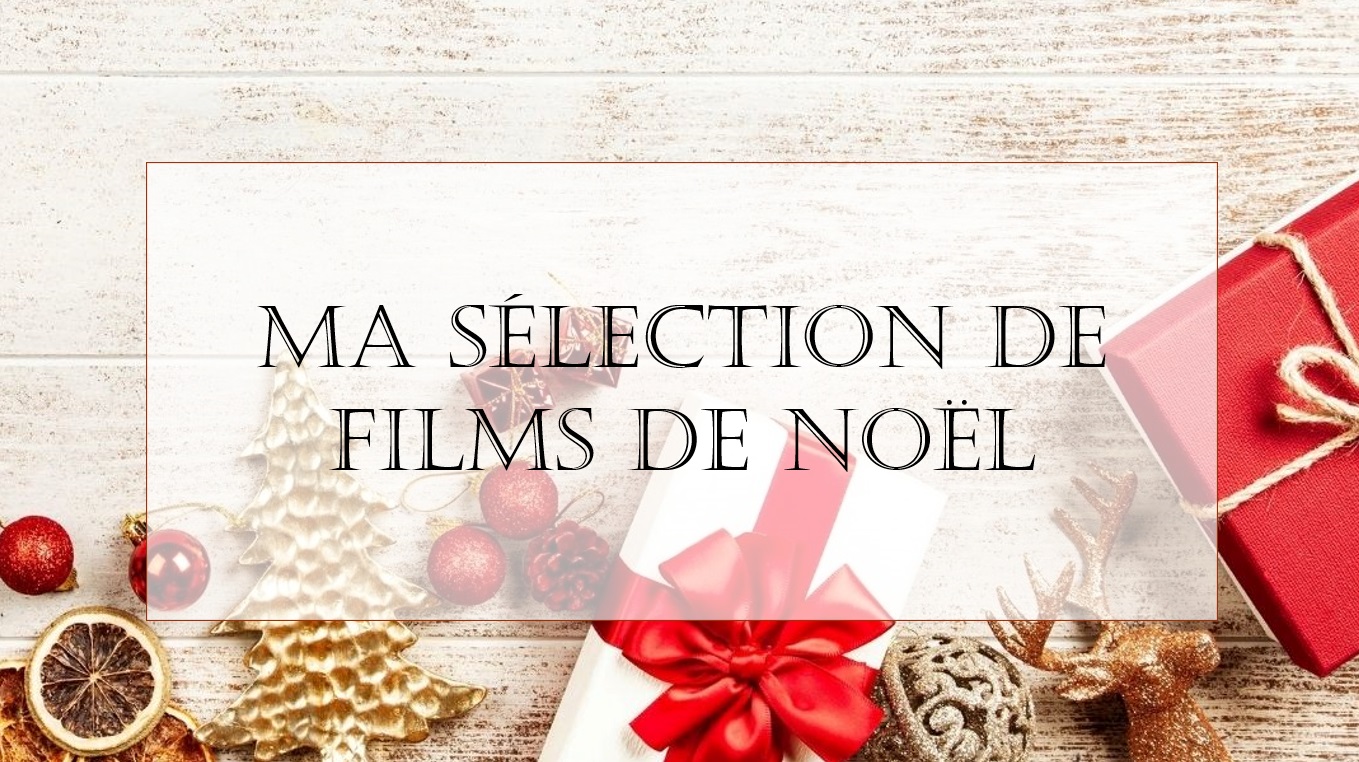 Ma sélection de films de Noël