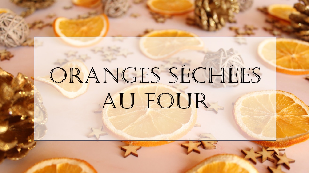 Oranges séchées au four