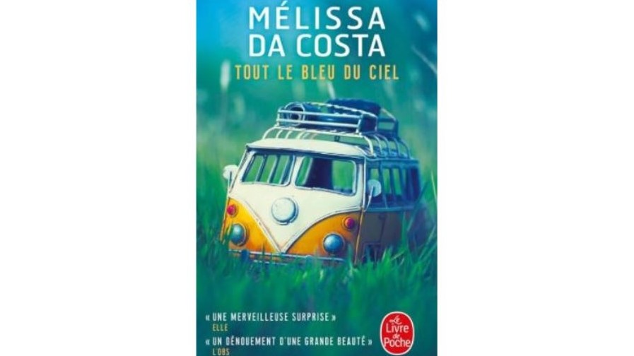 Tout le bleu du ciel de Mélissa Da Costa— Mon avis — Alexia Tiga